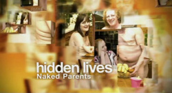 Naked Parents: Hidden Lives